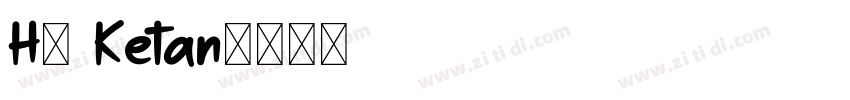 H4 Ketan字体转换